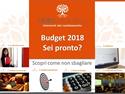 Budget 2018, sei pronto?